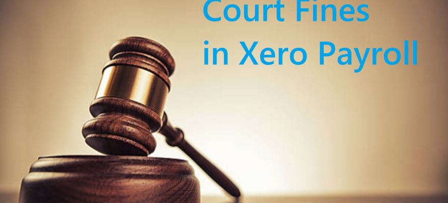 Court Fines in Xero Payroll